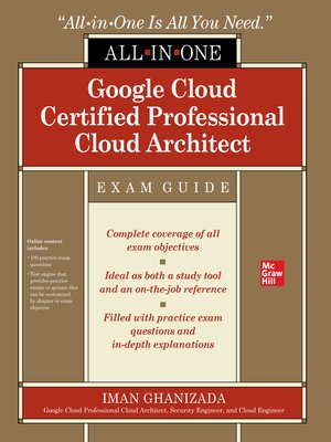Google Cloud Certified Professional Cloud Architect All-in-One Exam Guide - ebook